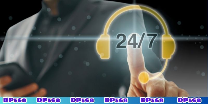 DP568 mở rộng hệ thống chăm sóc khách hàng 24/7
